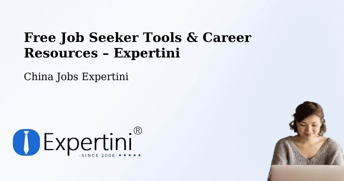 Free Job Seeker Tools & Career Resources – Linyi - Linyi, China Jobs Expertini