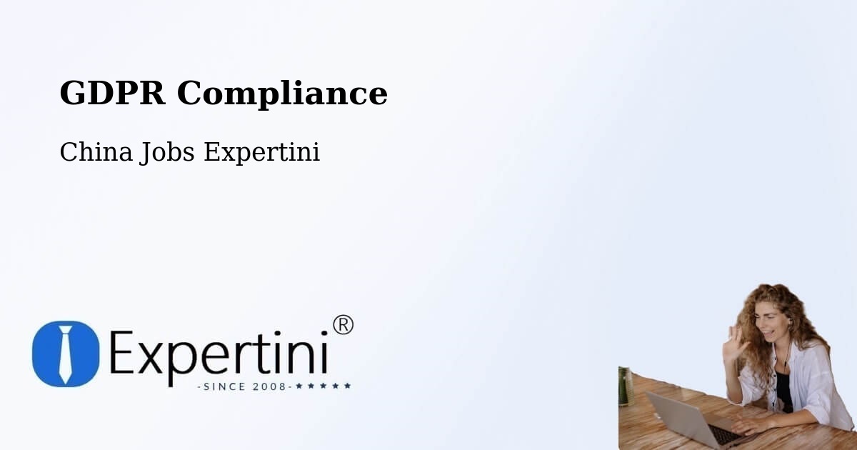 EU GDPR Compliance Statement – Linyi - China Jobs Expertini