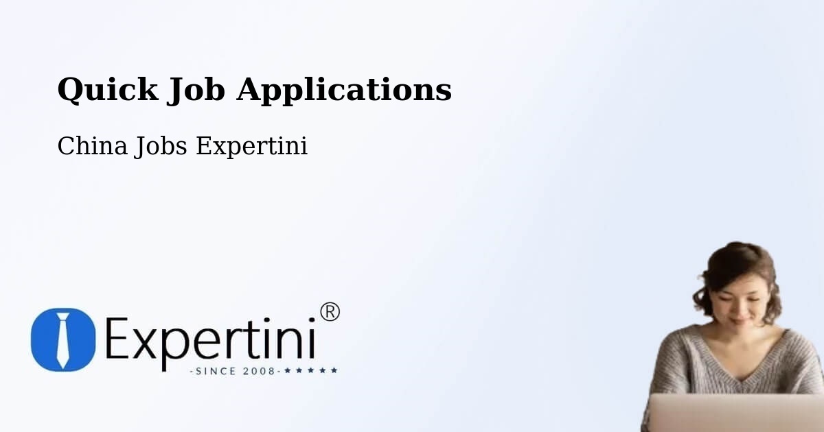 Quick Apply Feature – Linyi - China Jobs Expertini